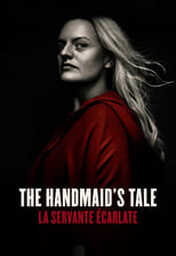  Movies - FR - The Handmaid’s Tale : La Servante écarlate