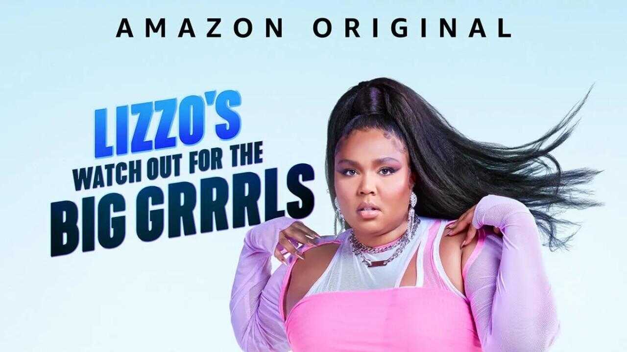 EN - Lizzo's Watch Out for the Big Grrrls (2022) 0