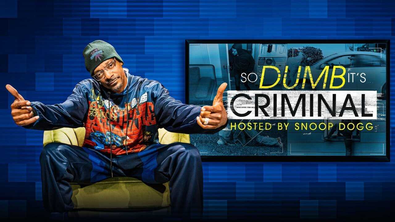 EN - So Dumb It's Criminal Hosted by Snoop Dogg (2022) 0