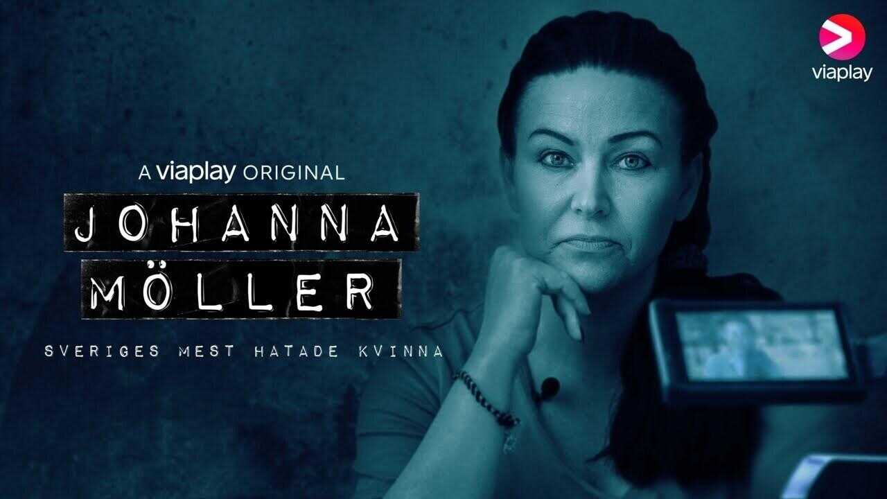 [SE] Johanna Möller - Sveriges mest hatade kvinna 0