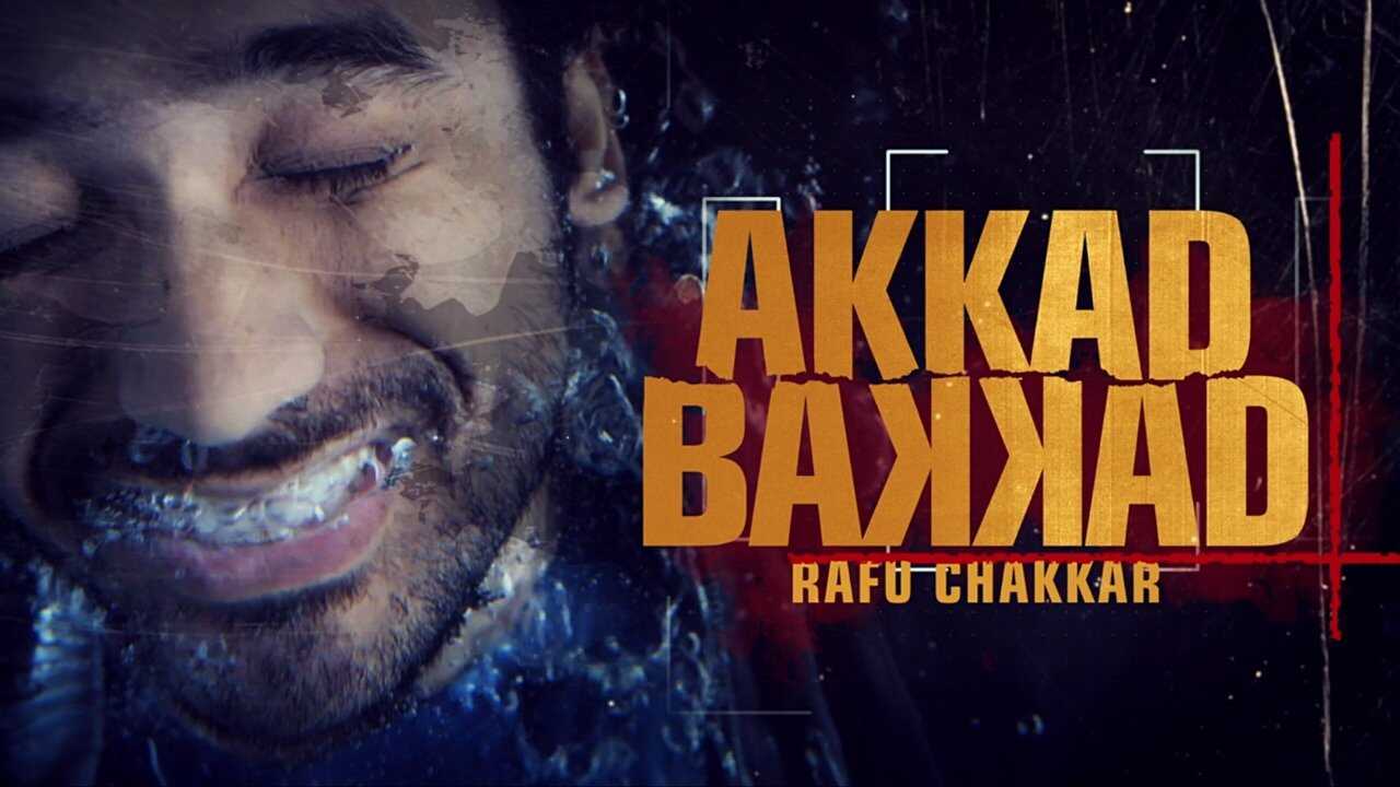 IN - Akkad Bakkad Rafu Chakkar 0