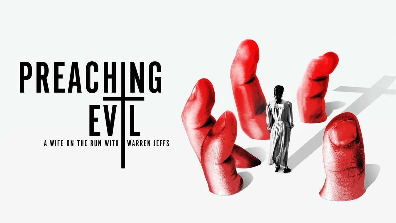 EN - Preaching Evil: A Wife on the Run with Warren Jeffs (2022) 0