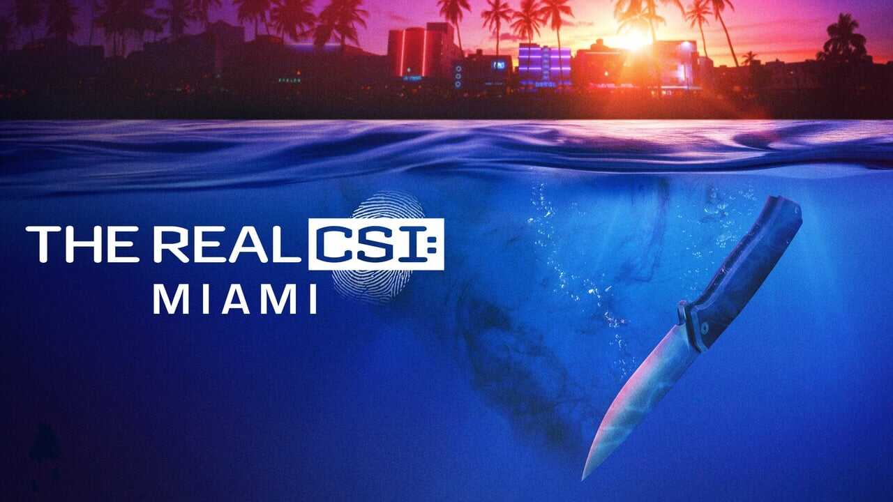 EN - The Real CSI: Miami (2024) 1