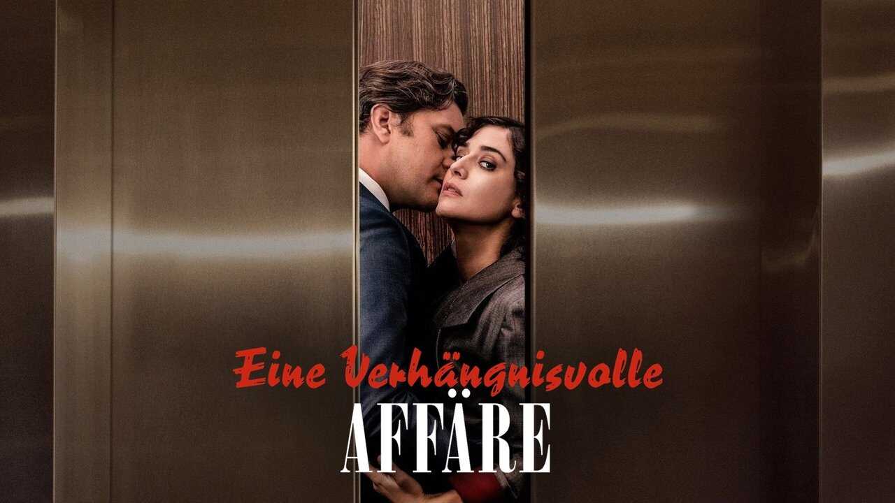 DE - Eine verhängnisvolle Affäre (2023) 2