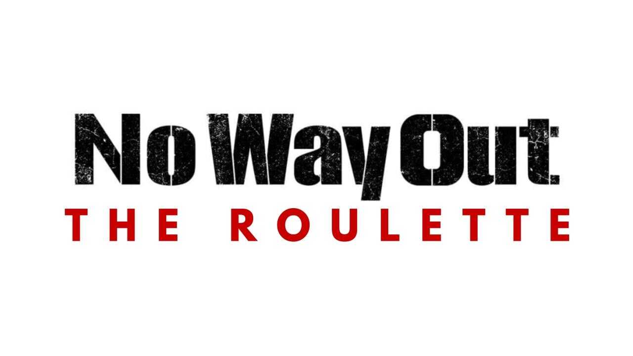 AR - No Way Out: The Roulette (2024) 0