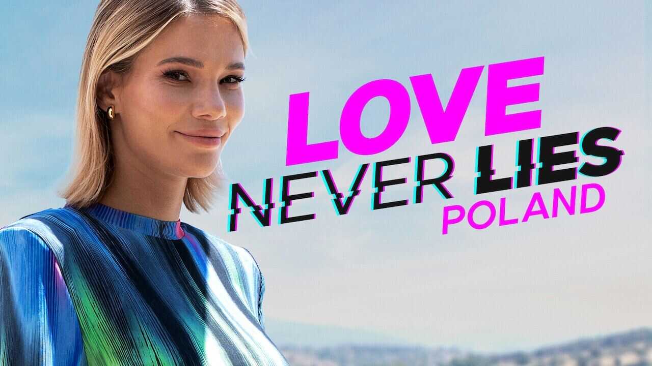 PL - LOVE NEVER LIES - POLSKA 0