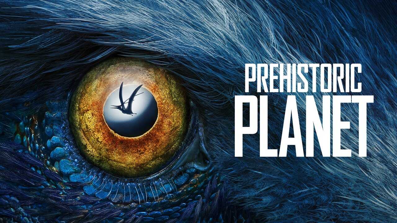 A+ - Prehistoric Planet (2022) 3