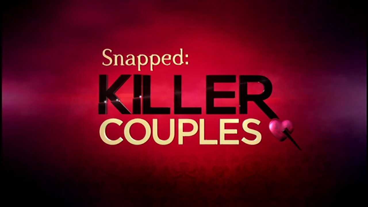 EN - Snapped: Killer Couples (2013) 0