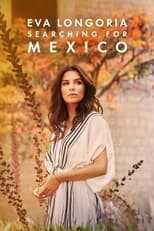 EN - Eva Longoria: Searching for Mexico (2023) 12