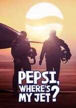 [SE] Pepsi, Where's My Jet? 12
