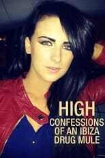 AR - High: Confessions of an Ibiza Drug Mule (2021) 12